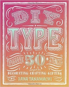 diy-type-dana-tanamachi-book