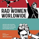 Rad Women Worldwide, An Anthology