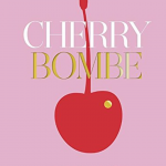 Cherry Bombe